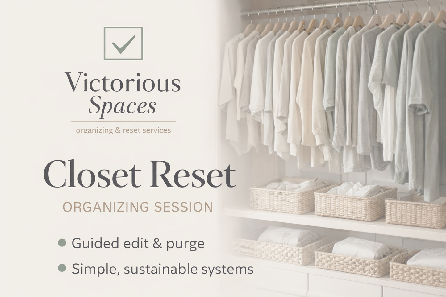 Victorious Spaces Closet Reset – Organizing Session